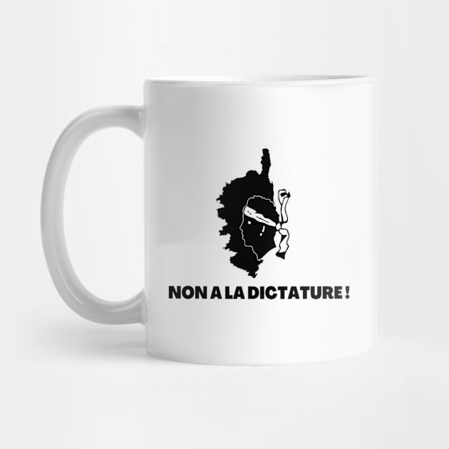 Corse non a la dictature by JulieVie Design